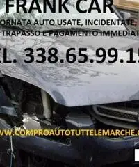AUTO USATE, INCIDENTATE, FUSE, COMPRO TEL. 338.65.99.157 AUTO USATE, INCIDENTATE, FUSE, COMPRO TEL. 338.65.99.157